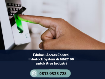 Edukasi Access Control Interlock System di MM2100 untuk Area Industri
