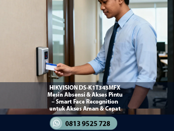 HIKVISION DS-K1T343MFX Mesin Absensi & Akses Pintu – Smart Face Recognition untuk Akses Aman & Cepat
