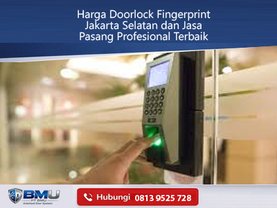 Harga Doorlock Fingerprint Jakarta Selatan dan Jasa Pasang Profesional Terbaik
