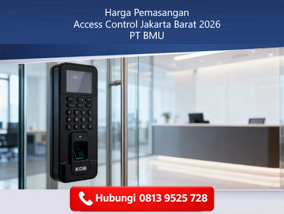 Harga Pemasangan Access Control Jakarta Barat 2026