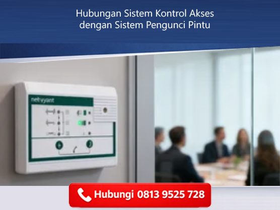 Hubungan Sistem Kontrol Akses dengan Sistem Pengunci Pintu