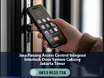 Jasa Pasang Access Control Integrasi Interlock Door System Cakung Jakarta Timur