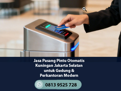 Jasa Pasang Pintu Otomatis Kuningan Jakarta Selatan untuk Gedung & Perkantoran Modern