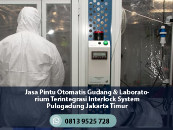 Jasa Pintu Otomatis Gudang & Laboratorium Terintegrasi Interlock System Pulogadung Jakarta Timur