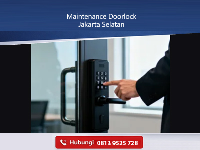 Maintenance Doorlock Jakarta Selatan