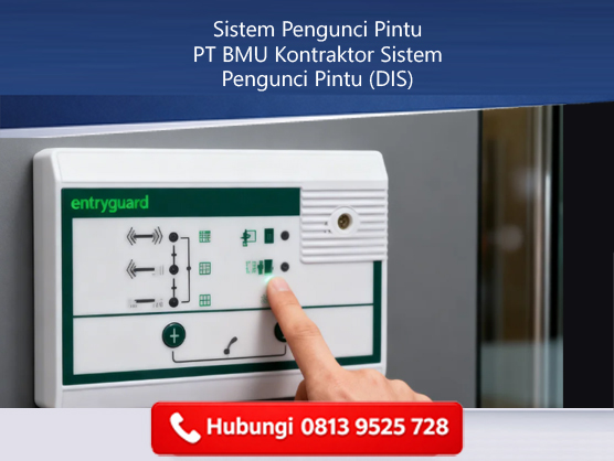 Sistem Pengunci Pintu – PT BMU Kontraktor Sistem Pengunci Pintu (DIS)