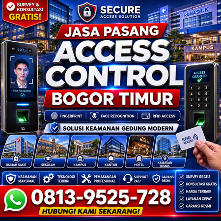 Jasa Pasang Access Control Bogor Timur untuk rumah sakit sekolah kampus kantor hotel dan kawasan bisnis