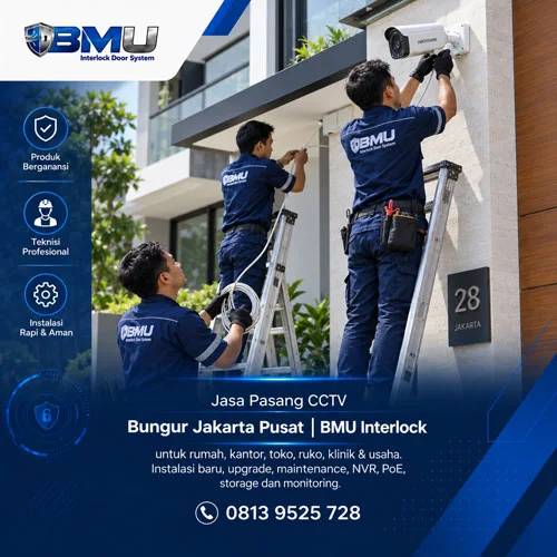 Jasa Pasang CCTV Bungur Jakarta Pusat | BMU Interlock