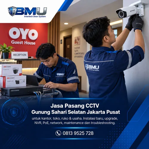 Jasa Pasang CCTV Gunung Sahari Selatan | BMU Interlock