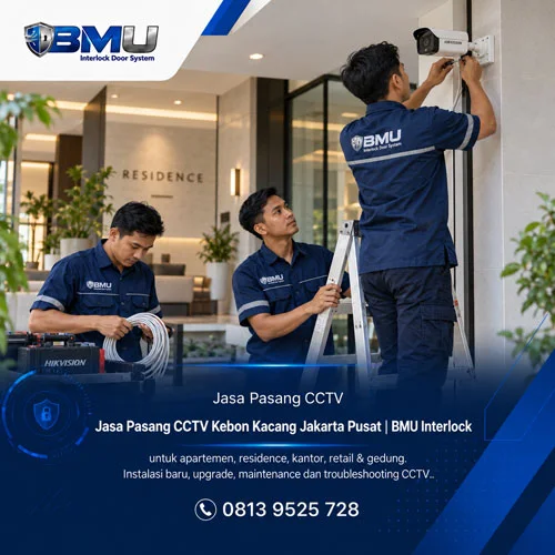 Jasa Pasang CCTV Kebon Melati Jakarta Pusat | BMU Interlock