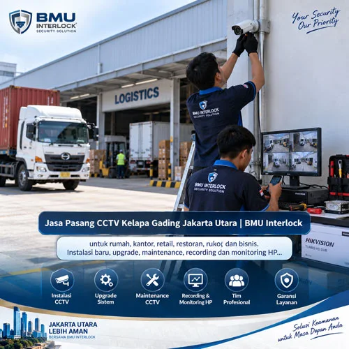 Jasa Pasang CCTV Kelapa Gading Jakarta Utara | BMU Interlock