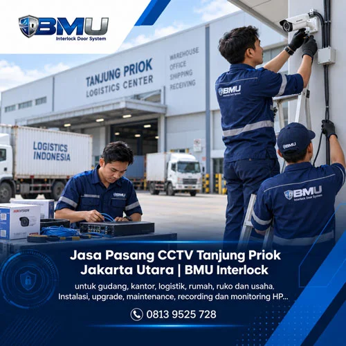 Jasa Pasang CCTV Tanjung Priok Jakarta Utara | BMU Interlock